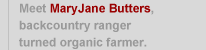 Meet Mary Jane Butters, backcountry ranger turned organic farmer